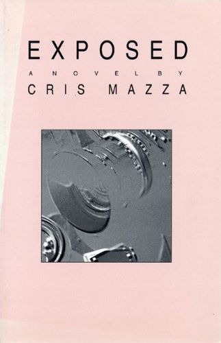 Exposed - Cris Mazza - Books - Coffee House Press - 9781566890199 - May 19, 1994