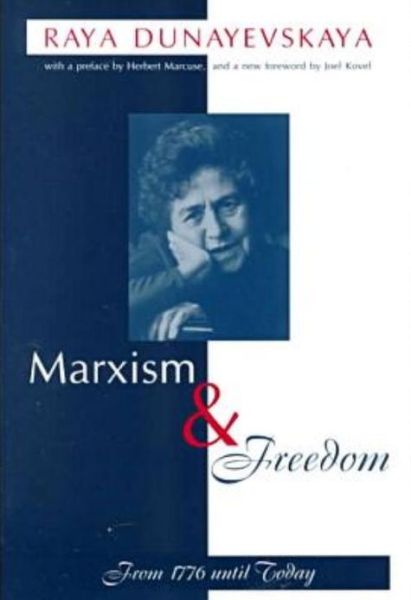 Cover for Raya Dunayevskaya · Marxism and Freedom: From 1776 Until Today (Paperback Book) (2000)