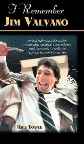 Cover for Mike Towle · I Remember Jim Valvano: Personal Memories of and Anecdotes to Basketball's Most Exuberant Final Four Coach, as Told by the People and Players Who Knew Him - I Remember (Gebundenes Buch) (2001)