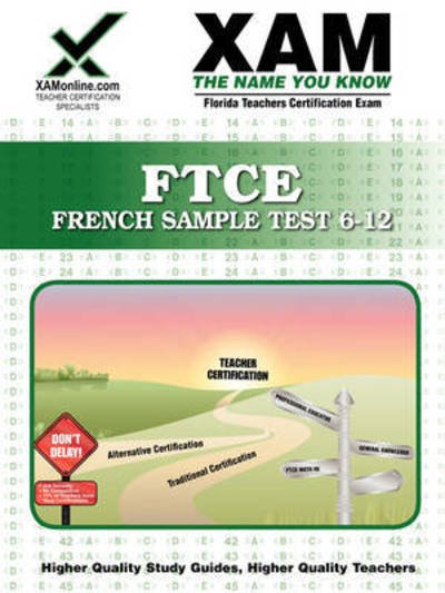 Cover for Sharon Wynne · Ftce French Sample Text 6-12 Teacher Certification Exam (Paperback Book) (2008)