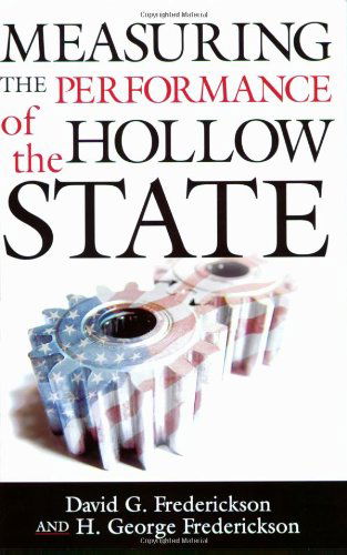 Cover for David G. Frederickson · Measuring the Performance of the Hollow State - Public Management and Change series (Paperback Bog) (2006)