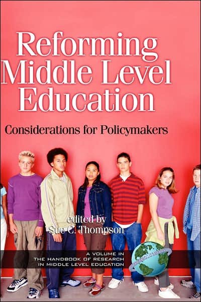 Cover for Sue Carol Thompson · Reforming Middle Level Education: Considerations for Policymakers (Hc) (Innbunden bok) (2004)