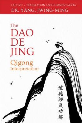 Cover for Lao-Tzu · The Dao De Jing: A Qigong Interpretation (Paperback Book) [Bilingual edition] (2018)