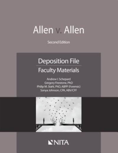 Allen V. Allen Deposition File, Faculty Materials - Nita - Books - Wolters Kluwer Law & Business - 9781601568199 - July 28, 2019