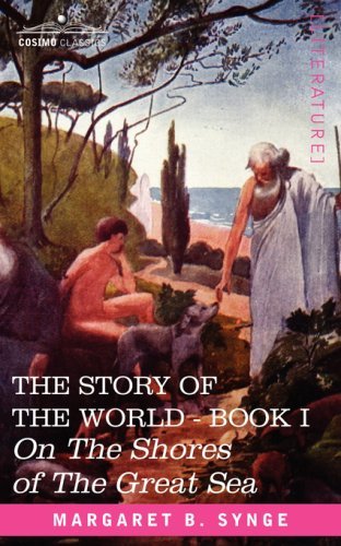 Cover for M. B. Synge · On the Shores of the Great Sea, Book I of the Story of the World (Hardcover Book) (2013)