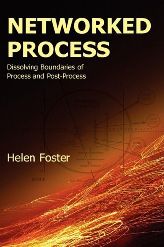 Networked Process: Dissolving Boundaries of Process and Post-process (Lauer Series in Rhetoric and Compositio) - Helen Foster - Books - Parlor Press - 9781602350199 - July 30, 2007