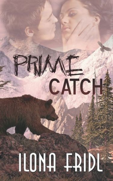 Prime Catch - Ilona Fridl - Livros - Wild Rose Press - 9781612177199 - 25 de outubro de 2013