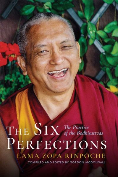 Cover for Lama Zopa Rinpoche · The Six Perfections: The Practice of the Bodhisattvas - Rinpoche (Paperback Book) (2022)