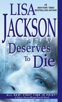 Cover for Lisa Jackson · Deserves To Die (Hardcover Book) (2015)