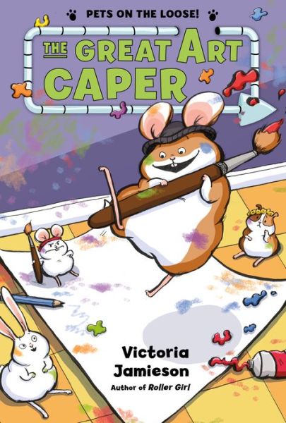 Cover for Victoria Jamieson · The Great Art Caper - Pets on the Loose! (Paperback Book) (2017)