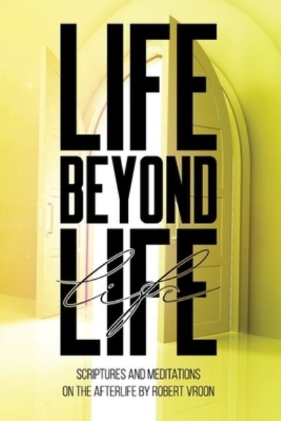 Cover for Robert Vroon · Life Beyond Life (Book) (2022)