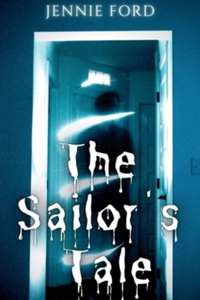 Cover for Jennie Ford · The Sailor's Tale (Paperback Book) (2022)