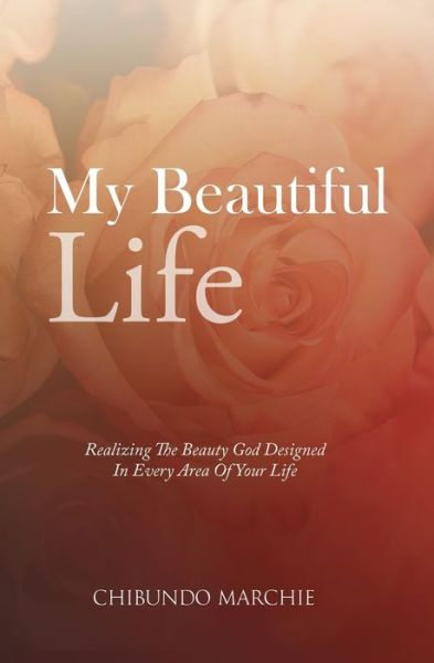 Cover for Chibundo Marchie · My Beautiful Life (Paperback Book) (2020)