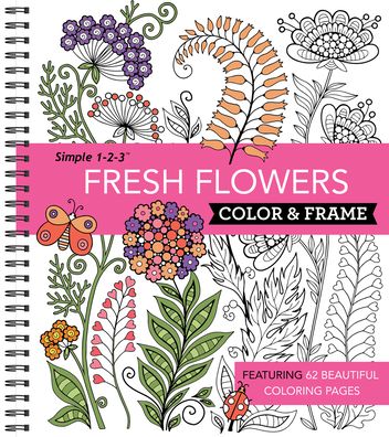 Cover for Publications International Ltd · Color and Frame Fresh Flowers (Buch) (2020)