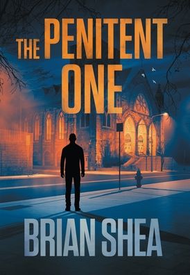 Cover for Brian Shea · The Penitent One (Hardcover Book) (2020)