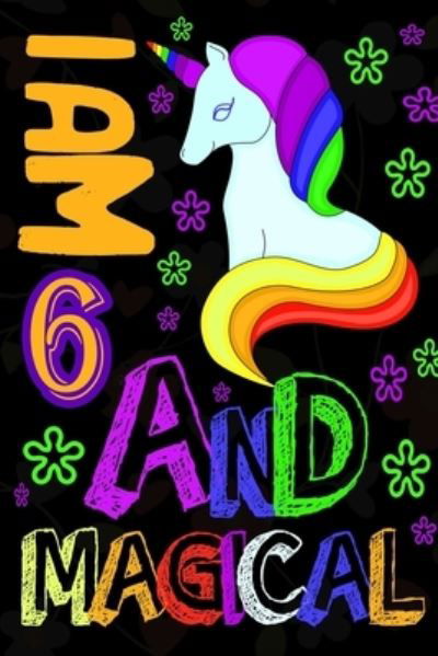 Cover for Lh Publishing · I am 6 &amp; Magical (Paperback Book) (2019)