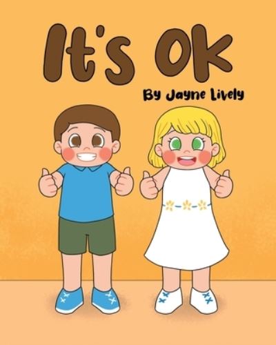Cover for Jayne Lively · It's Ok (Paperback Book) (2021)