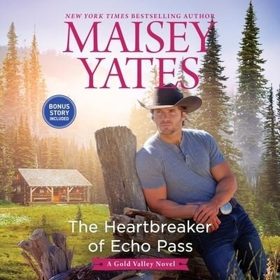 Cover for Maisey Yates · The Heartbreaker of Echo Pass Lib/E (CD) (2021)