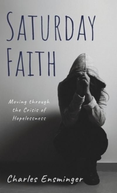 Cover for Charles Ensminger · Saturday Faith (Book) (2021)