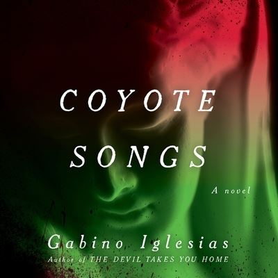 Cover for Gabino Iglesias · Coyote Songs (CD) (2022)