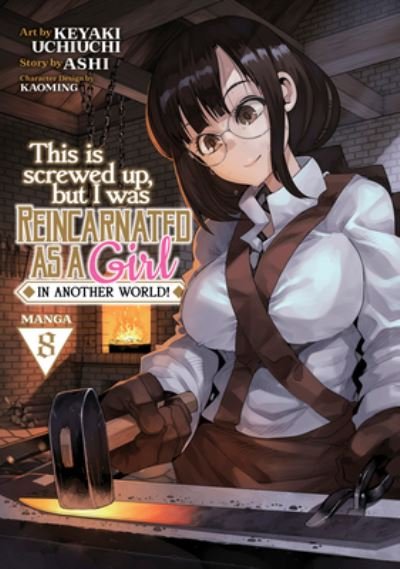 Cover for Ashi · This Is Screwed Up, but I Was Reincarnated as a GIRL in Another World! (Manga) Vol. 8 - This Is Screwed up, but I Was Reincarnated as a GIRL in Another World! (Manga) (Taschenbuch) (2023)