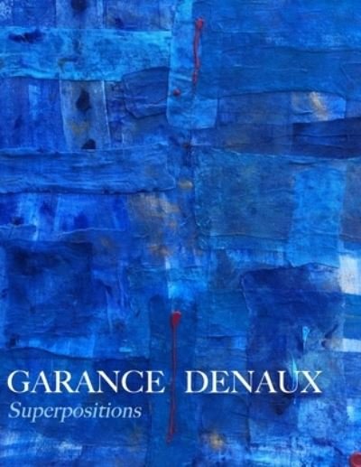 Cover for Garance Denaux · Garance Denaux Superpositions (Pocketbok) (2019)
