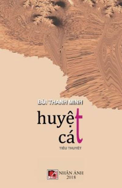 Cover for Bui Thanh Minh · Huyet Cat (Taschenbuch) (2018)