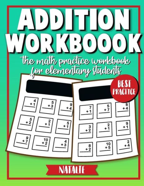 Cover for Natalie · Addition Workbook (Paperback Book) (2018)