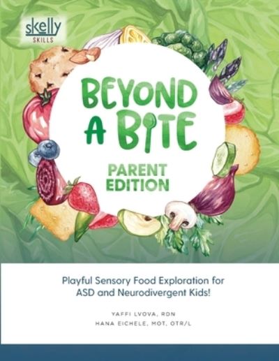 Beyond a Bite Family Edition - Yaffi Lvova - Bücher - Skelly Skills - 9781733043199 - 7. Juli 2021