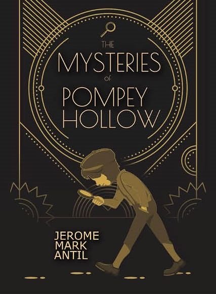 Cover for Jerome Mark Antil · The Mysteries of Pompey Hollow (Inbunden Bok) (2020)
