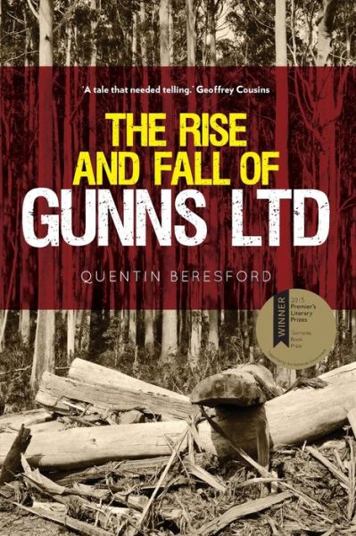 Cover for Quentin Beresford · The Rise and Fall of Gunns Ltd (Paperback Book) (2015)