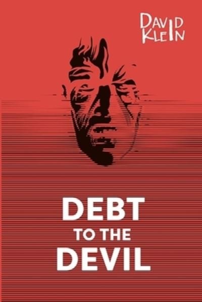 Cover for David Klein · Debt to the Devil - a Horror Novel (Buch) (2022)