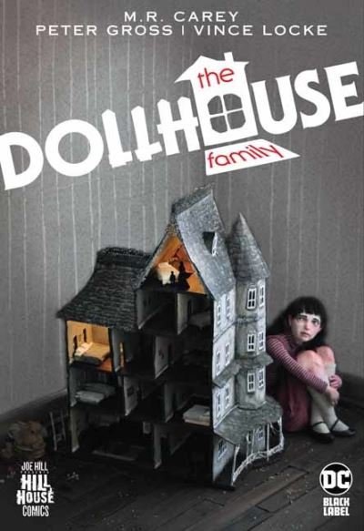 The Dollhouse Family - Hill House Comics - Mike Carey - Livros - DC Comics - 9781779513199 - 19 de outubro de 2021