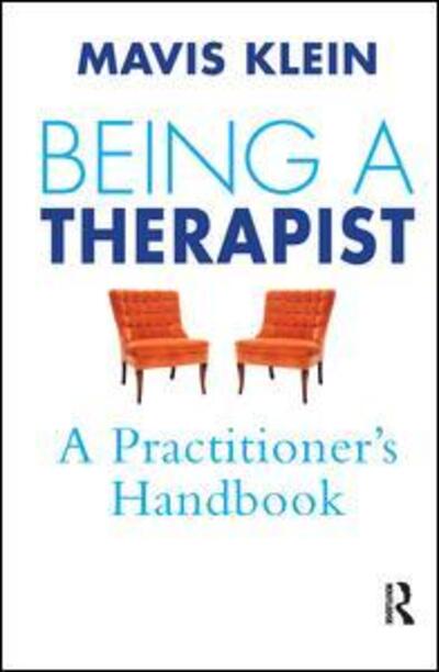 Cover for Mavis Klein · Being a Therapist: A Practitioner's Handbook (Paperback Book) (2012)