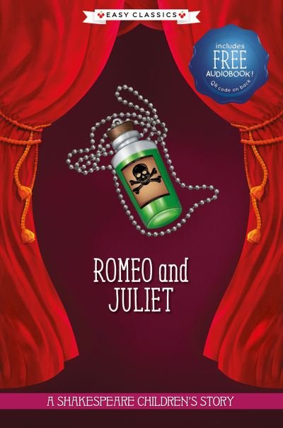 Romeo and Juliet (Easy Classics) - 20 Shakespeare Children's Stories (Easy Classics) -  - Kirjat - Sweet Cherry Publishing - 9781782269199 - torstai 28. tammikuuta 2021