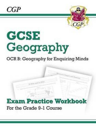GCSE Geography OCR B Exam Practice Workbook (answers sold separately) - CGP OCR B GCSE Geography - CGP Books - Livres - Coordination Group Publications Ltd (CGP - 9781782946199 - 3 août 2023