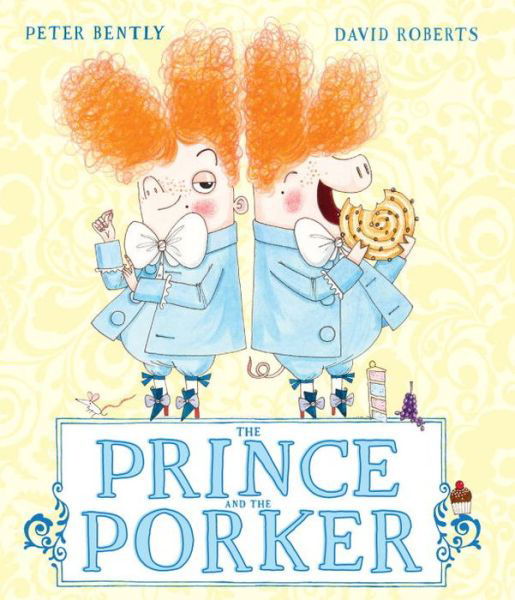 Cover for Peter Bently · The Prince and the Porker (Paperback Bog) (2016)