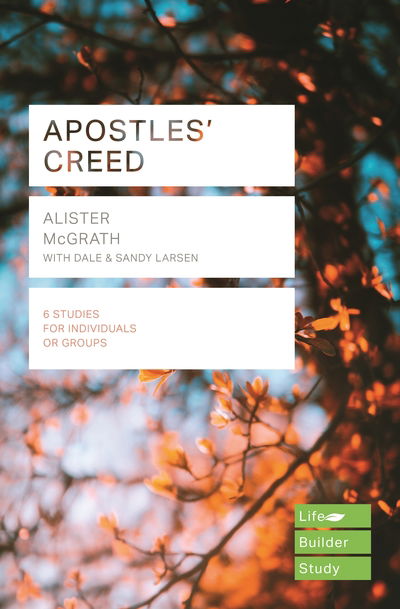Apostles' Creed (Lifebuilder Study Guides) - McGrath, Alister, DPhil, DD - Books - Diffusion - 9781783598199 - November 30, 2018