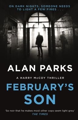 Cover for Alan Parks · February's Son - A Harry McCoy Thriller (Pocketbok) [Main edition] (2020)