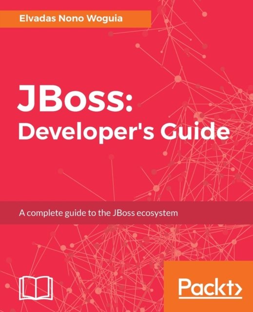 Cover for Elvadas Nono Woguia · JBoss: Developer's Guide (Pocketbok) (2017)