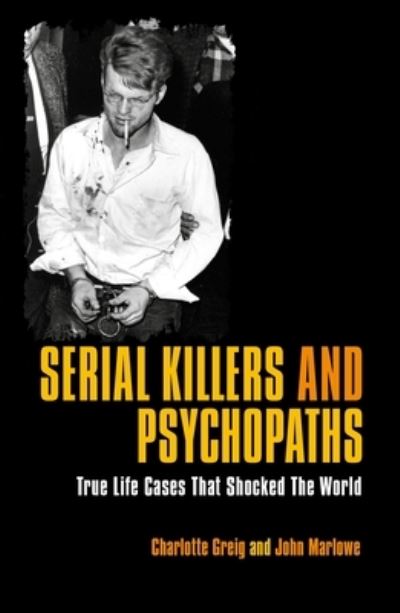 Cover for Charlotte Greig · Serial Killers and Psychopaths (Book) (2020)