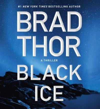 Cover for Brad Thor · Black Ice A Thriller (CD) (2021)