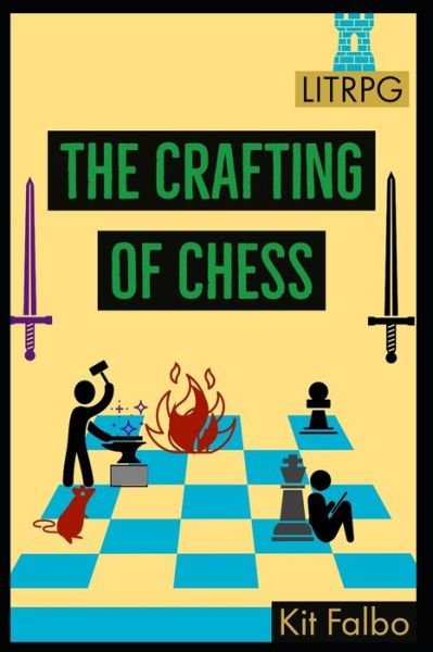 Cover for Kit Falbo · The Crafting of Chess (Paperback Book) (2019)