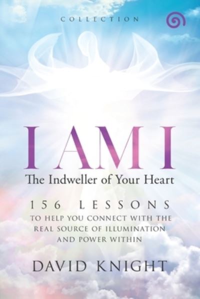 Cover for David Knight · I AM I The Indweller of Your Heart-'Collection' (Paperback Book) (2021)