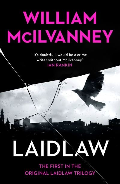 Laidlaw - Laidlaw Trilogy - William McIlvanney - Bøker - Canongate Books - 9781838856199 - 1. juli 2021