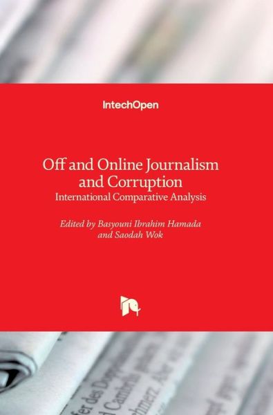 Cover for Basyouni Ibrahim Hamada · Off and Online Journalism and Corruption: International Comparative Analysis (Hardcover Book) (2020)