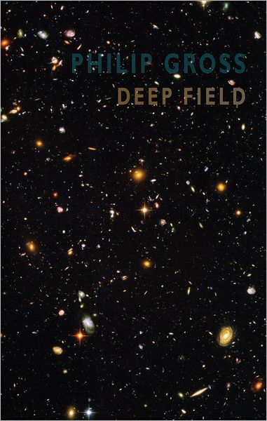 Cover for Philip Gross · Deep Field (Paperback Book) (2011)