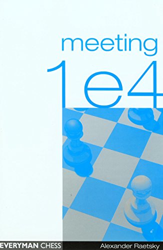 Meeting 1 E4 - Alexander Raetsky - Books - Everyman Chess - 9781857442199 - January 2, 2002