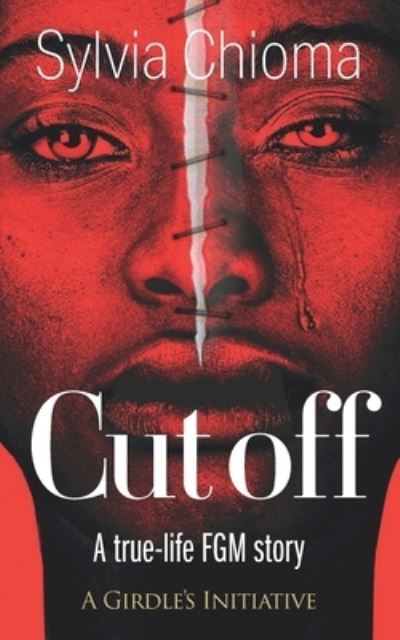 Cover for Sylvia Chioma · Cutoff: A true-life FGM story (Paperback Book) (2021)