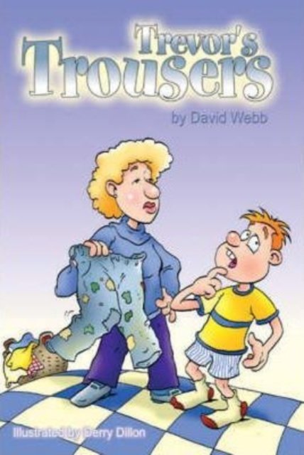 Cover for David Webb · Trevor's Trousers (Paperback Book) (2005)